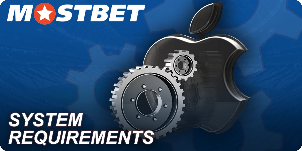 Mostbet iOS system rquirements